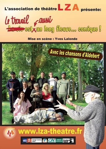 Affiche le travail est aussi un long fleuve comique